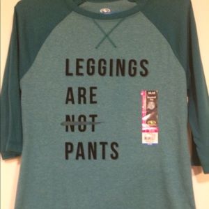 Leggings Are Not Pants Shirt